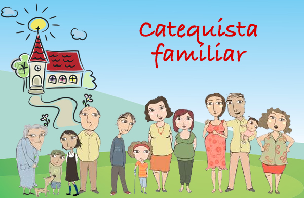 ¿Qué es un catequista familiar?